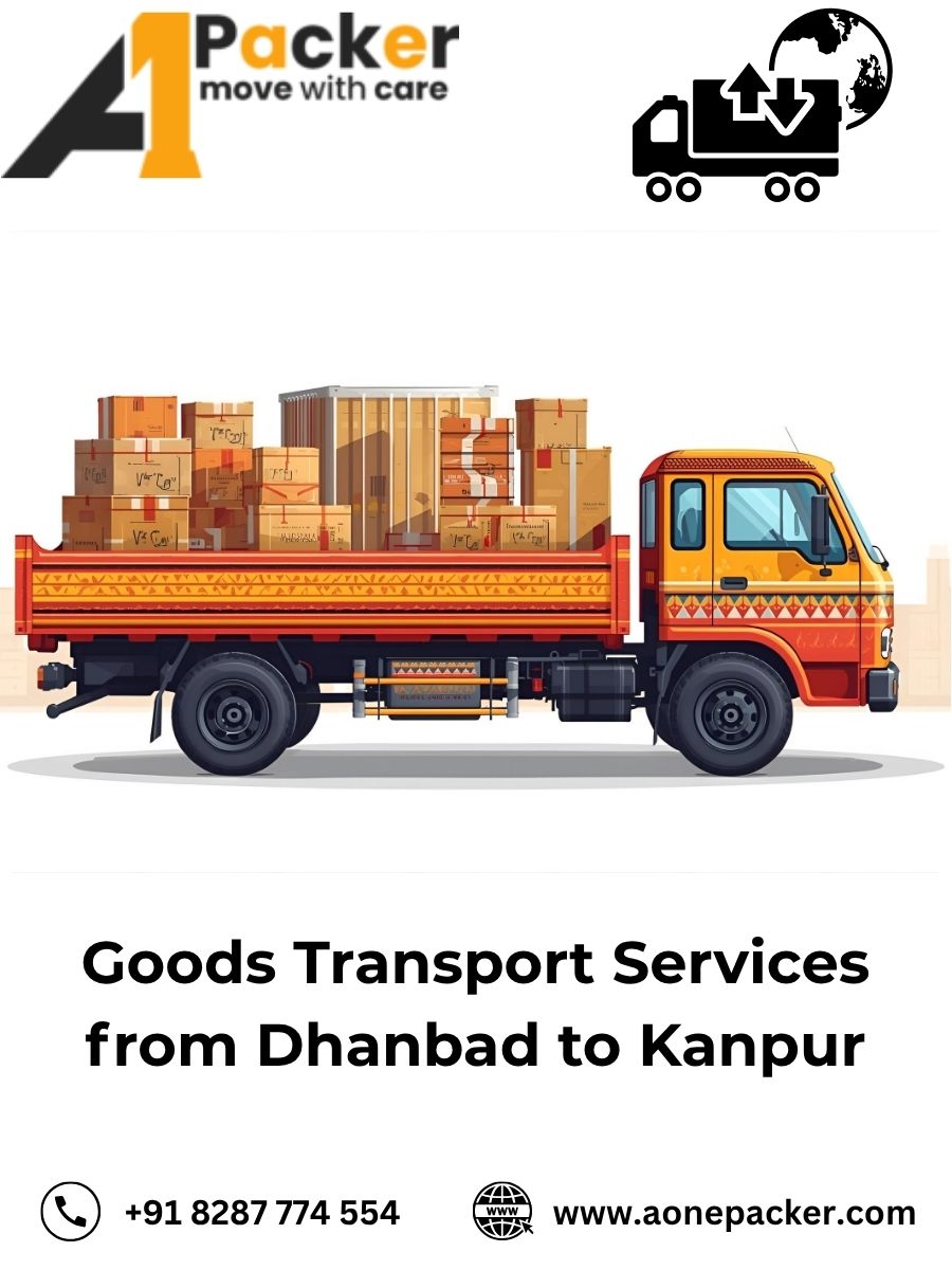 Goods Transport from Dhanbad to Kanpur