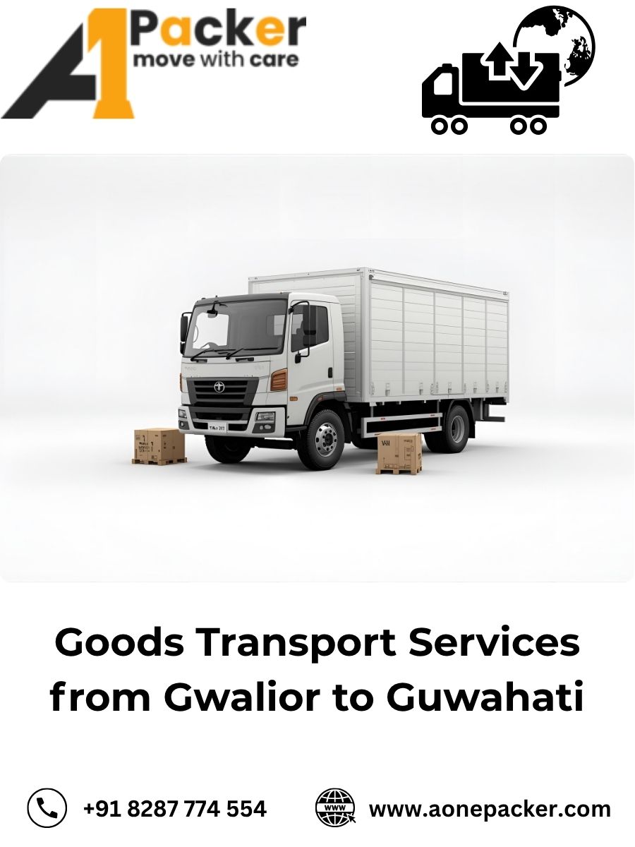 Goods Transport from Gwalior to Guwahati