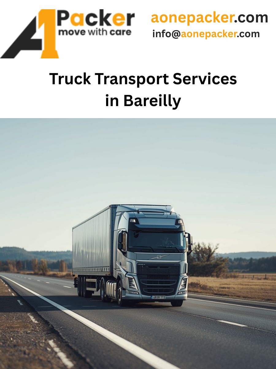 Truck Transport Services in Bareilly, Uttar Pradesh